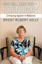 Who Will Care For Grandma